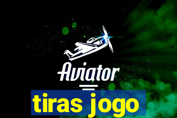 tiras jogo